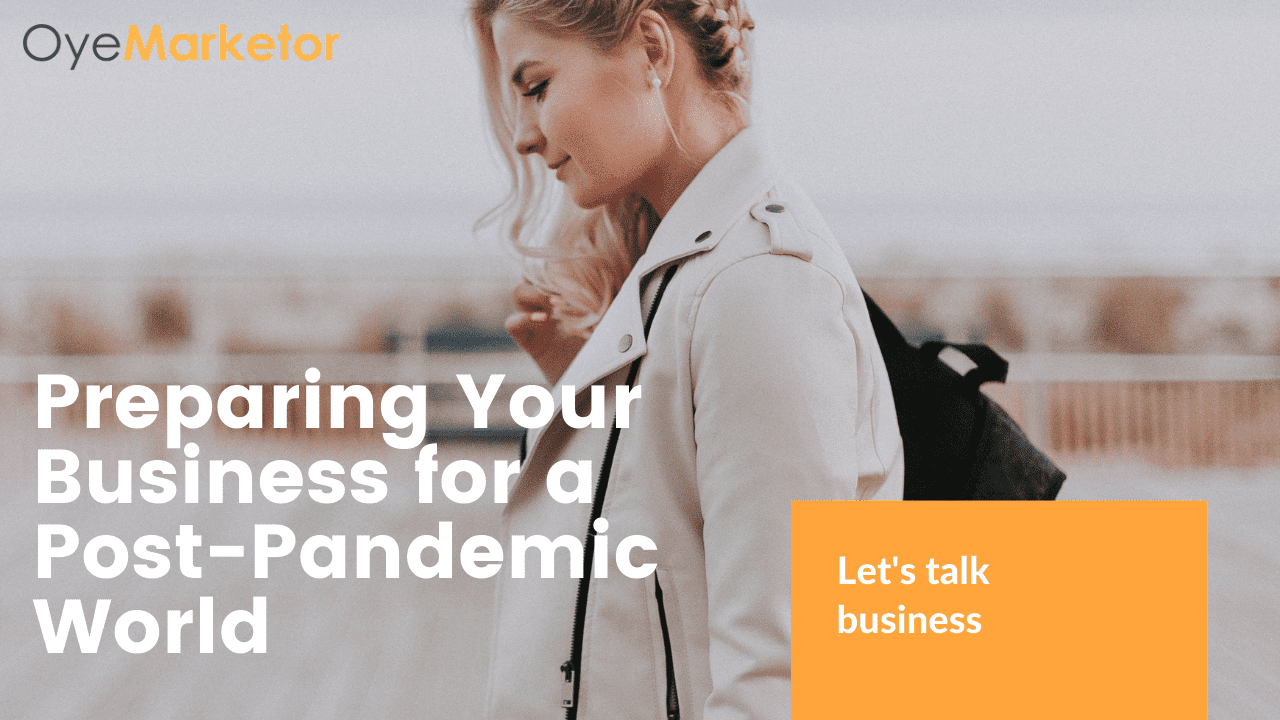 Post-Pandemic Marketing- 5 Strategies to Help Businesses Thrive